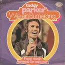 7inch Vinyl Single - Teddy Parker - Wie Ein Bumerang