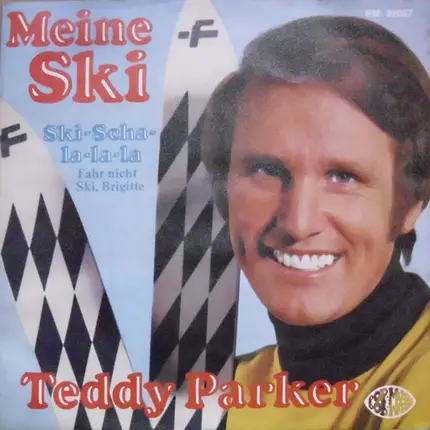 Teddy Parker - Meine Ski, Meine Ski