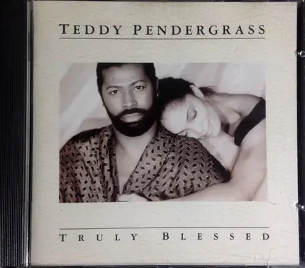 Teddy Pendergrass - Truly Blessed