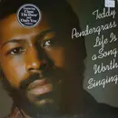 LP - Teddy Pendergrass - Life Is A Song Worth Singing
