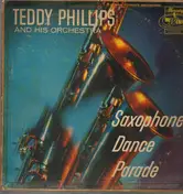 Teddy Phillips And His Orchestra - Saxophone Dance Parade