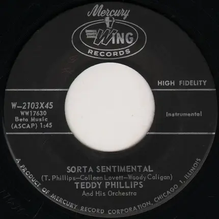 Teddy Phillips And His Orchestra - Let The Rest Of The World Go By / Sorta Sentimental