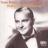 Teddy Powell And His Orchestra - Medley For 'Touch Dancing'