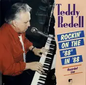 Teddy Redell - Rockin' On The 88 in '88
