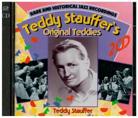 Teddy Stauffer Und Seine Original Teddies - Rare And Historical Jazz Recordings