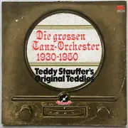 Double LP - Teddy Stauffer Und Seine Original Teddies - Die Grossen Tanzorchester 1930 - 1950 - Mono