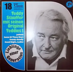 Teddy Stauffer Und Seine Original Teddies - Lieblinge Einer Generation Vol. 1