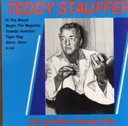 Teddy Stauffer - Die größten Swinghits
