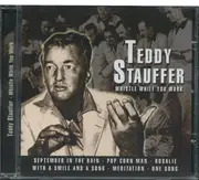 CD - Teddy Stauffer - Whistle While You Work