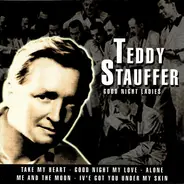 Teddy Stauffer - Good Night Ladies