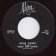 Teddy & Darrel - Wild Thing / Strangers In The Night