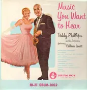 Teddy Phillips - Music You Want To Hear