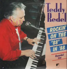 Teddy Redell - Rockin' On The '88' In '88