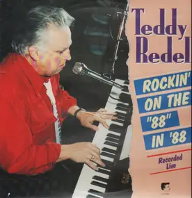 Teddy Redell - Rockin' On The '88' In '88