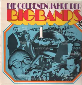 Teddy Stauffer - Die Goldenen Jahre der Bigbands Vol. 1