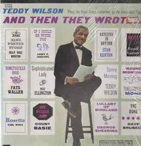 Teddy Wilson - And Then They Wrote