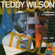 CD - Teddy Wilson - Gentleman Of Keyboard 1934-1957