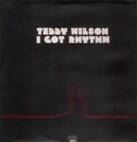 Teddy Wilson - I Got Rhythm