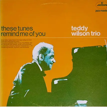 Teddy Wilson Trio - These Tunes Remind Me of You