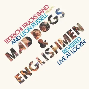 Tedeschi Trucks Band and Leon Russell Present - Mad Dogs & Englishmen Revisited Live at Lockn 2lp