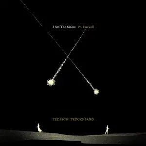 Tedeschi Trucks Band - I AM The Moon: IV. Farewell