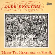 LP - Ted Heath And His Music - Olde Englyshe