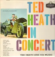 Ted Heath And His Music - Ted Heath In Concert