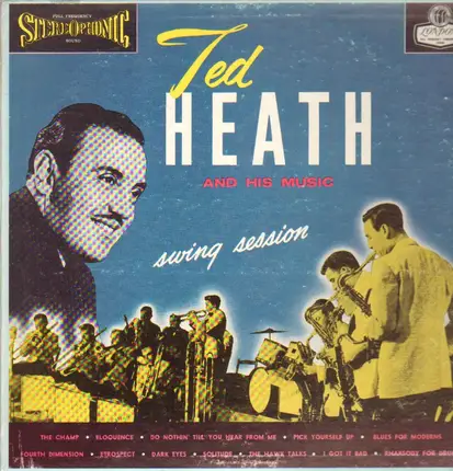 Ted Heath And His Music - Ted Heath Swing Session