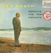 LP - Ted Heath And His Music - Ted Heath Recalls The Fabulous Dorseys