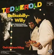 Ted Herold - Rockabilly-Willy / Geh' deinen Weg