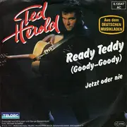 7'' - Ted Herold - Ready Teddy (Goody-Goody) / Jetzt oder nie