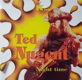 Ted Nugent - Night Time