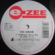 Tee Green - Someday We'll All Be Free