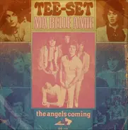 Tee-Set - Ma Belle Amie / The Angels Coming