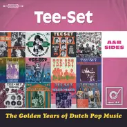 Tee-Set - The Golden Years Of Dutch Pop Music (A&B Sides)