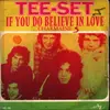 7inch Vinyl Single - Tee-Set - If You Do Believe In Love