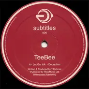 TeeBee - Let Go / Deception