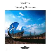 Teekay - Breezing Sequence