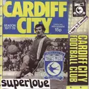 7inch Vinyl Single - Teen Anthems vs. Superlove - Cardiff City Football Club / Swansea City