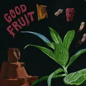 TEEN - Good Fruit