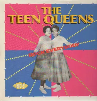 Teen Queens - Rock Everybody