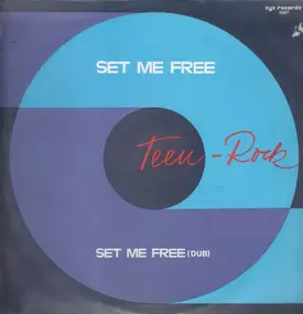 Teen-Rock - Set Me Free