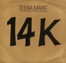 7inch Vinyl Single - Teena Marie - 14k