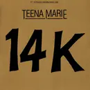 12'' - Teena Marie - 14K