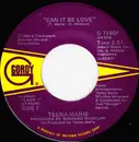 7inch Vinyl Single - Teena Marie - Can It Be Love