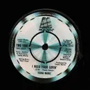 7inch Vinyl Single - Teena Marie - I Need Your Lovin'