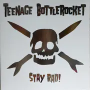 LP - Teenage Bottlerocket - Stay Rad! - Ltd Ed. White vinyl
