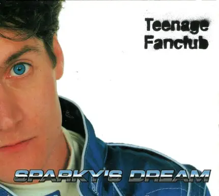 Teenage Fanclub - Sparky's Dream