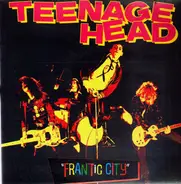 Teenage Head - Frantic City