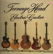 10'' - Teenage Head - Electric Guitar